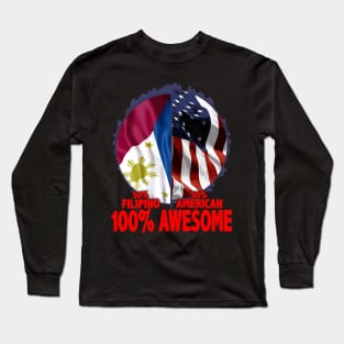 50% Filipino 50% American 100% Awesome Immigrant Long Sleeve T-Shirt